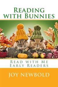 Reading with Bunnies: Read with Me Early Readers: book one