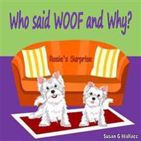 Who said WOOF and Why?: Rosie's Surprise