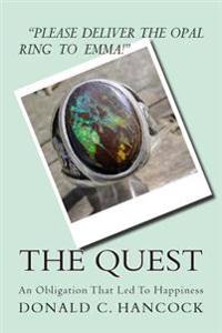 The Quest: An Obligation That Lead To Happiness