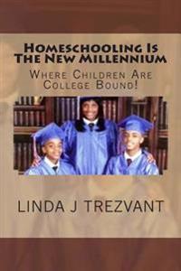 Homeschooling Is The New Millennium