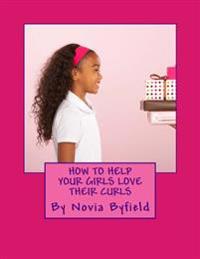 How to Help Your Girls Love Their Curls