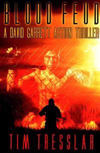 Blood Feud: A David Garrett Action Thriller