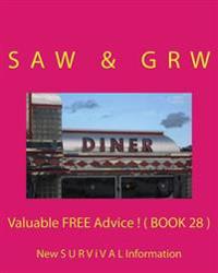 Valuable FREE Advice ! ( BOOK 28 ): New S U R V i V A L Information