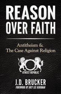 Reason over Faith