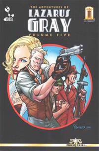 The Adventures of Lazarus Gray