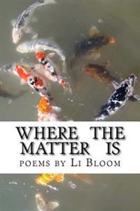 Where the Matter Is