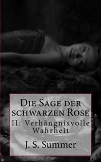 Verhaengnisvolle Wahrheit: Nichts ist so wie es scheint