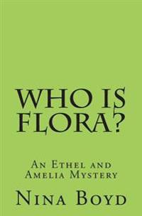 Who is Flora?