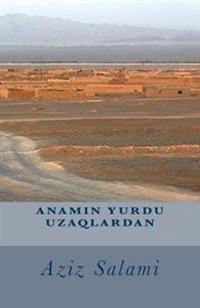 Anamin Yurdu Uzaqlardan
