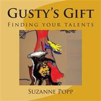 Gusty's Gift: Finding your talents