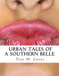 Urban Tales of a Southern Belle