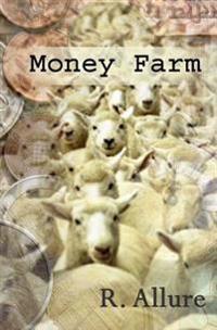 The Money Farm