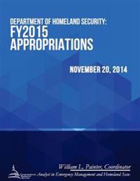 Bokomslag för "Department of Homeland Security: Fy2015 Appropriations"