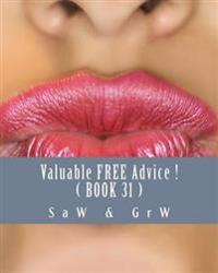Valuable FREE Advice ! ( BOOK 31 ): New S U R V i V A L Information
