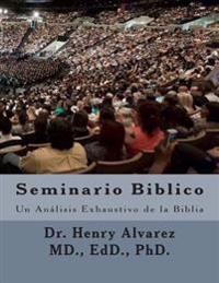 Seminario Biblico: Un Análisis Exhaustivo de la Biblia