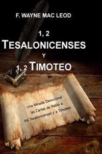 1, 2 Tesalonicenses y 1, 2 Timoteo