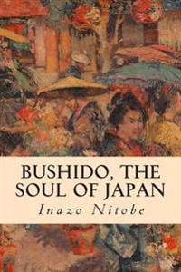 Bokomslag for "Bushido, the Soul of Japan"