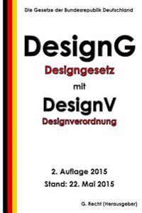 Designgesetz - DesignG mit Designverordnung - DesignV, 2. Auflage 2015