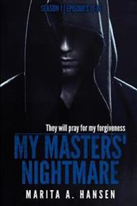 My Masters' Nightmare