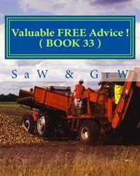 Valuable FREE Advice ! ( BOOK 33 ): New S U R V i V A L Information