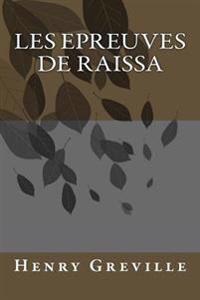 Les epreuves de Raissa