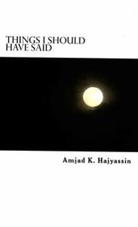 Things I Should Have Said: Poems about my Mother.