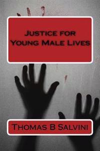 Justice for Young Male Lives
