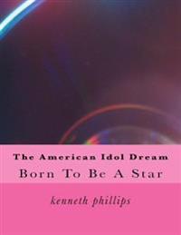 The American Idol Dream