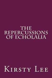 The repercussions of echolalia