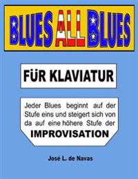 BLUES all BLUES: German - progressiv lernen nach IMPROVISATION