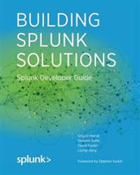 Building Splunk Solutions
