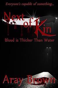 Blood Is Thicker Than Water