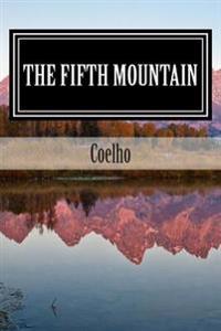 The Fifth Mountain: The Novel