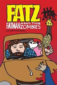 FATz: Fatman and the Zombies