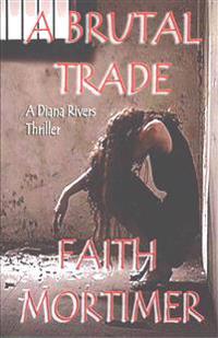 A Brutal Trade