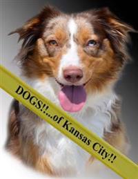 Dogs!!: ...of Kansas City