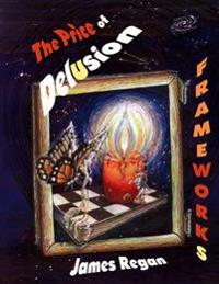 The Price of Delusion