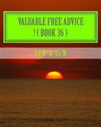 Valuable FREE Advice ! ( BOOK 36 ): New S U R V i V A L Information