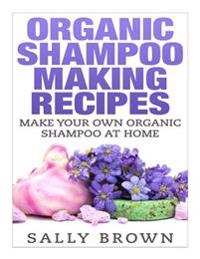 Organic Shampoo Making Recipes
