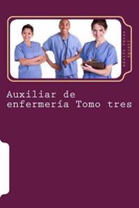 Auxiliar de enfermer�a Tomo tres