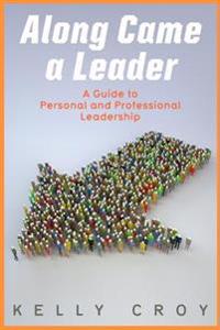 Along Came a Leader