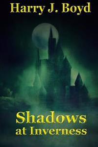 Shadows at Inverness