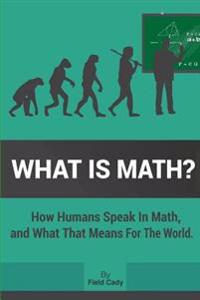 What is Math?