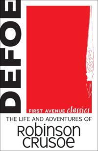 Life and Adventures of Robinson Crusoe