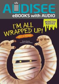 I'm All Wrapped Up!