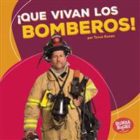 ¡Que Vivan Los Bomberos! (Hooray for Firefighters!)