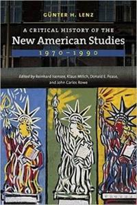 Bokomslag för "A Critical History of the New American Studies, 1970–1990"