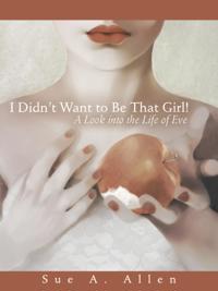 I Didn'T Want to Be That Girl!