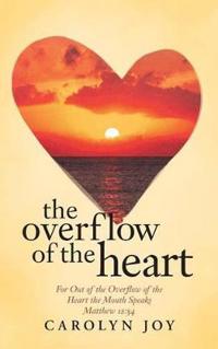 Bokomslag for "The Overflow of the Heart"