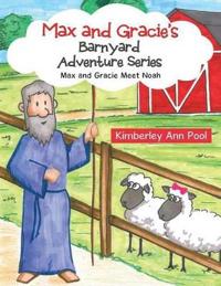 Max and Gracie's Barnyard Adventure Series